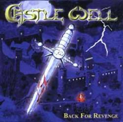 Castle Well : Back for Revenge